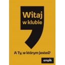 POWZ-plakaty B1, jednostronne "Witaj w klubie"